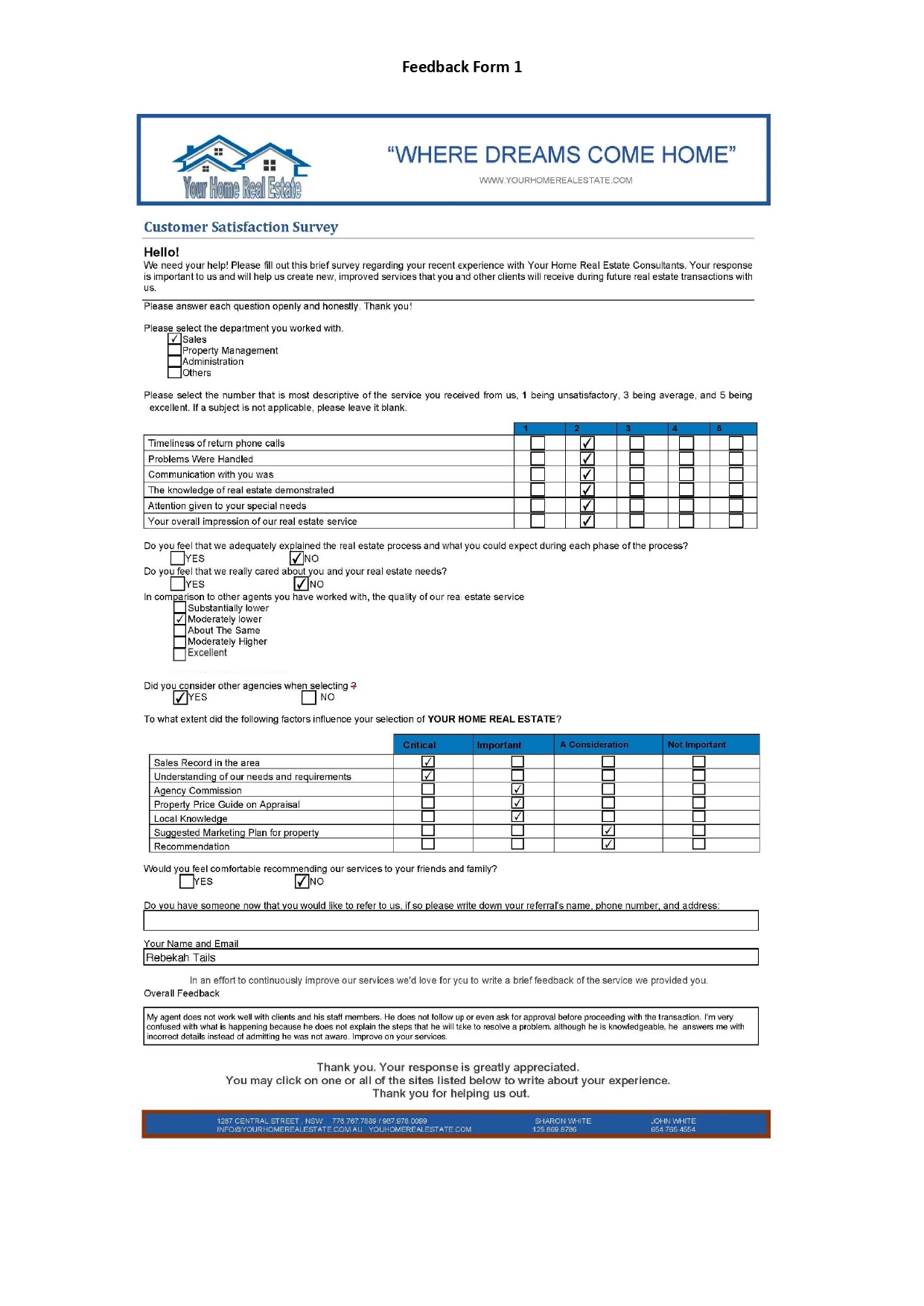Feedback Form 1 "WHERE DREAMS COME HOME" Your Ho