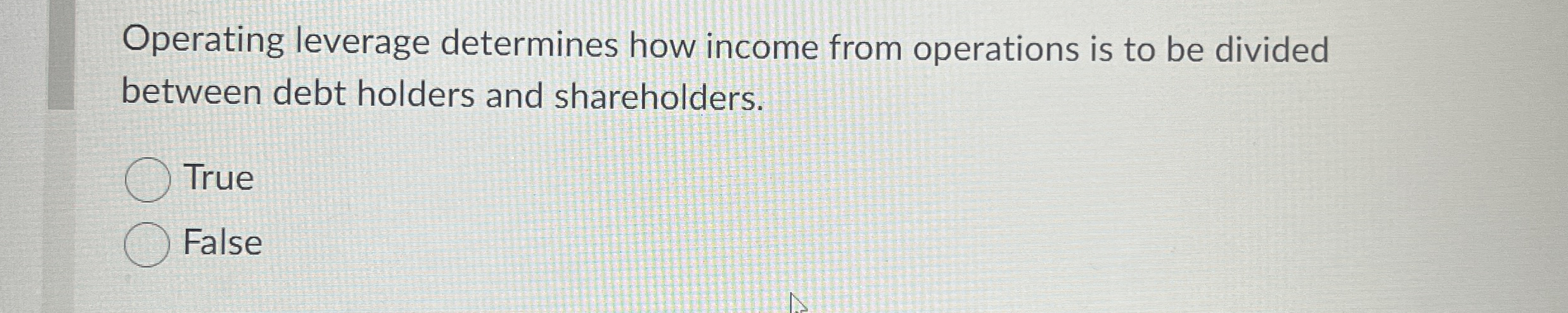 Operating leverage determines how income from