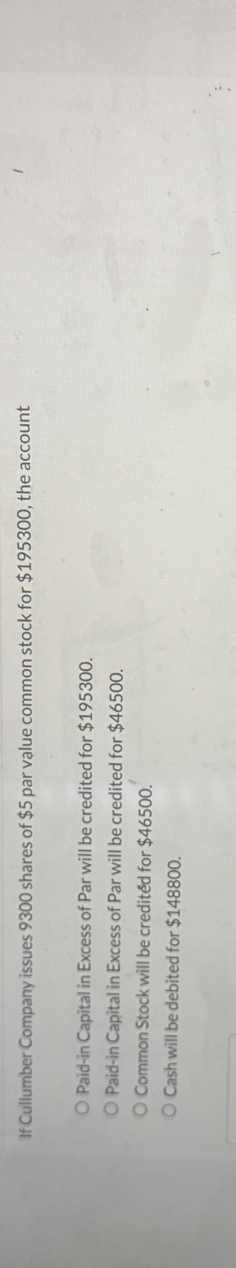 If Cullumber Company issues 9 3 0 0 shares of $ 5