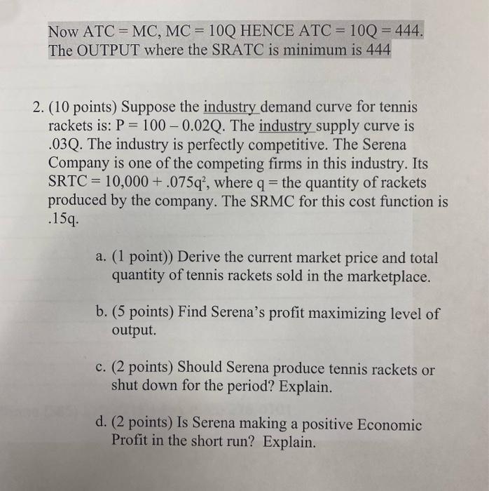 3 Now ATC = MC, MC = 10Q HENCE ATC = 10Q = 444.