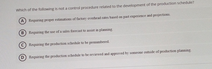 Which of the following is not a control procedure