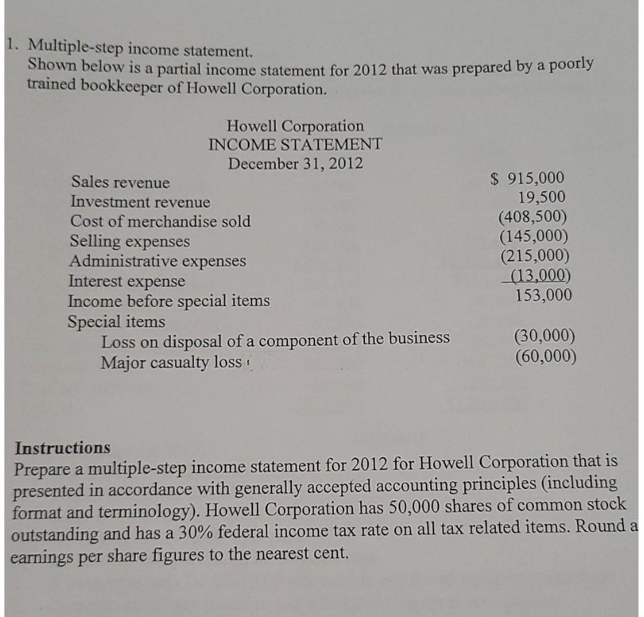 1. Multiple-step income statement. Shown below is