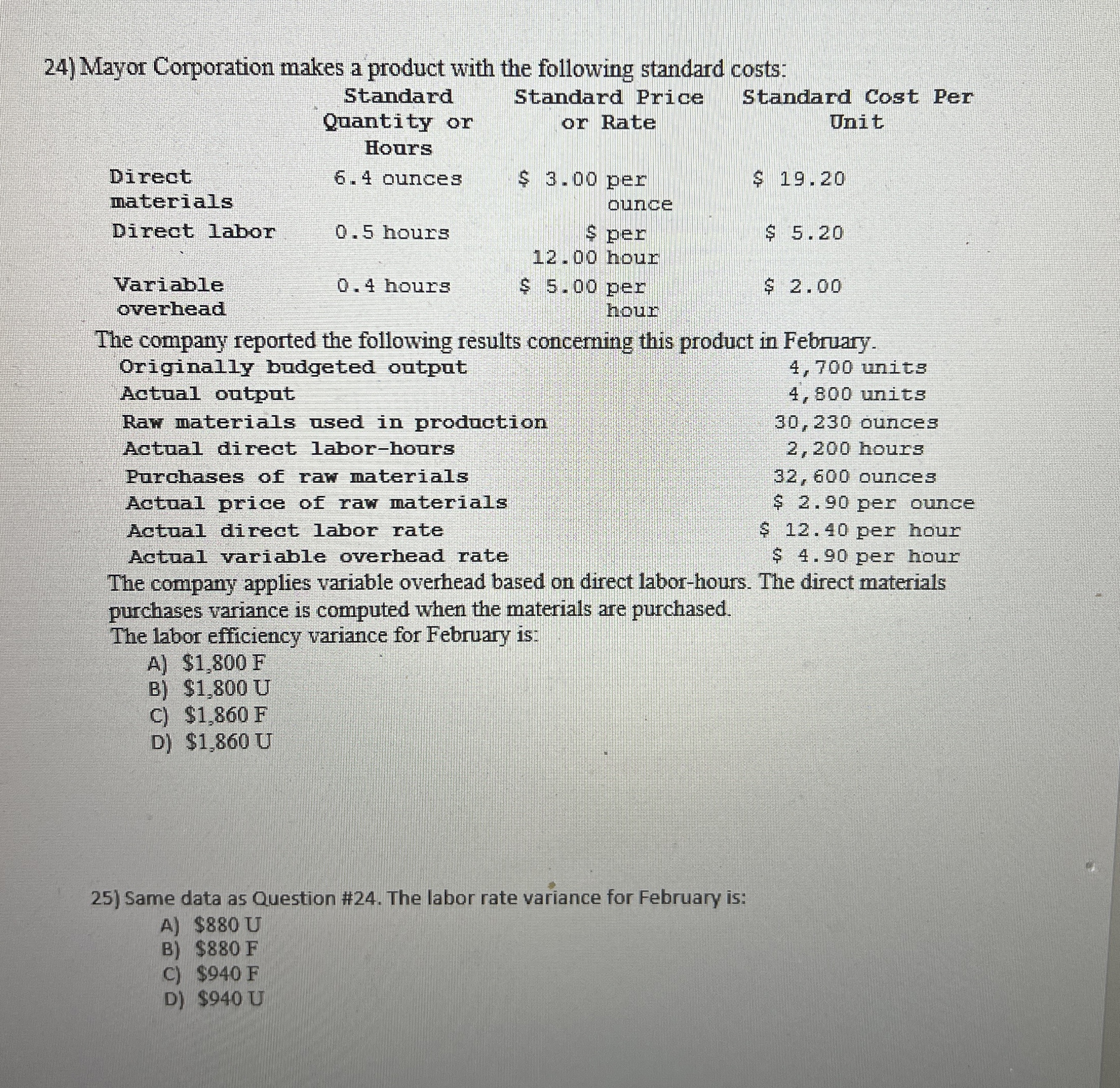 Mayor Corporation makes a product with the