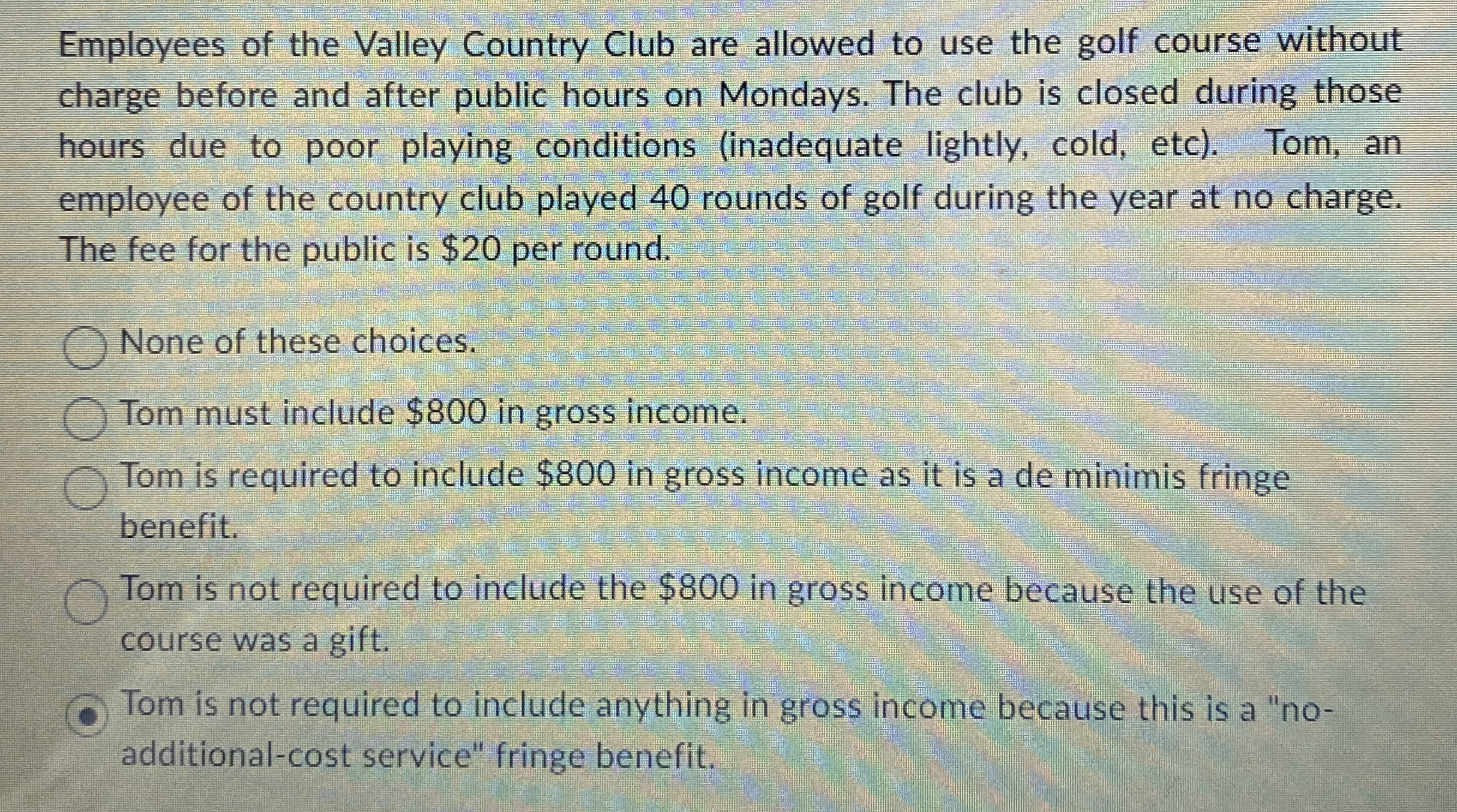 Employees of the Valley Country Club are allowed