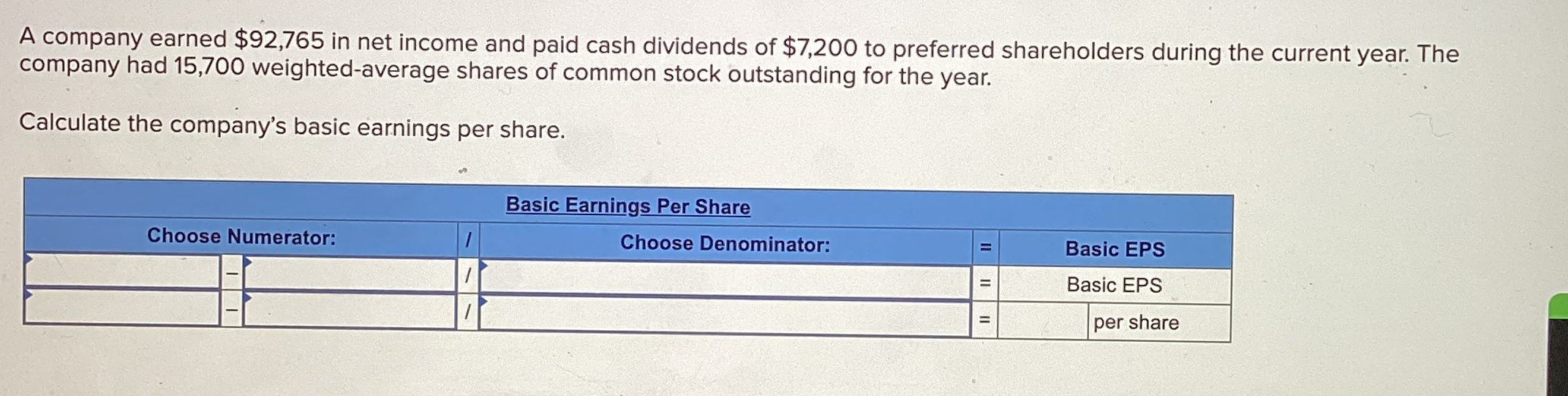 A company earned $ 9 2 , 7 6 5 in net income and