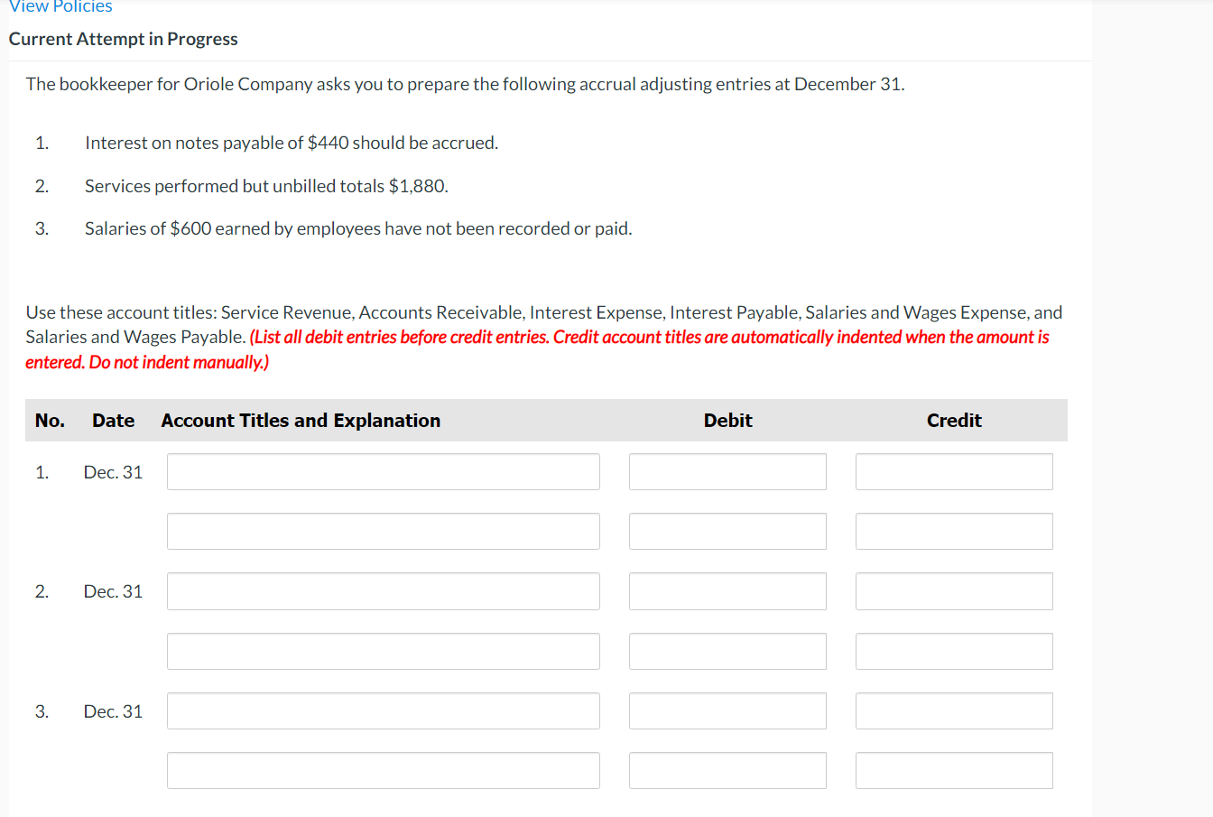 View Policies Current Attempt in Progress The