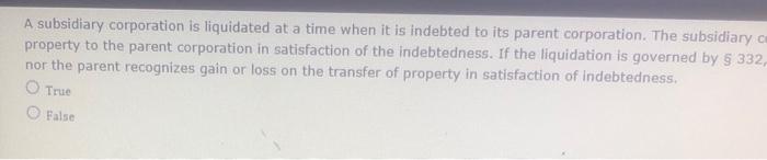 4 A subsidiary corporation is liquidated at a