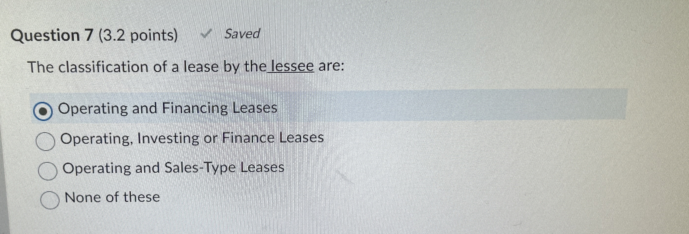 Question 7 ( 3 . 2 points ) Saved The