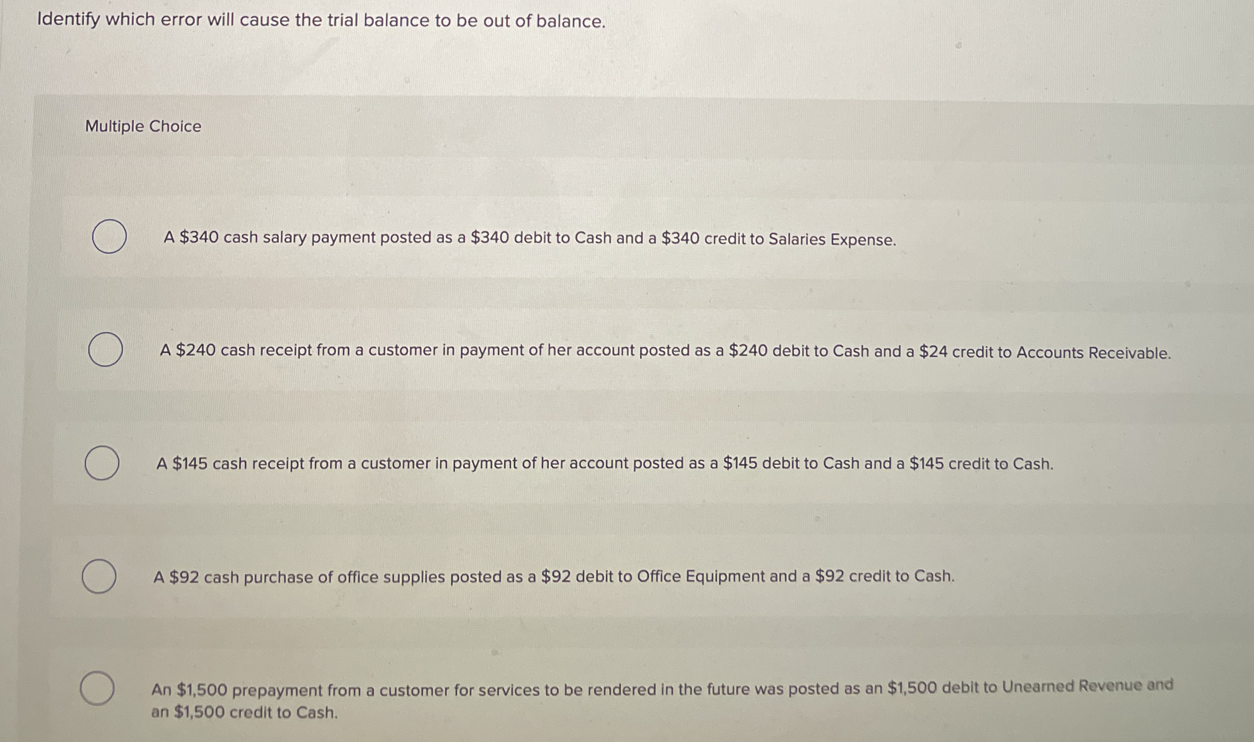 Identify which error will cause the trial balance