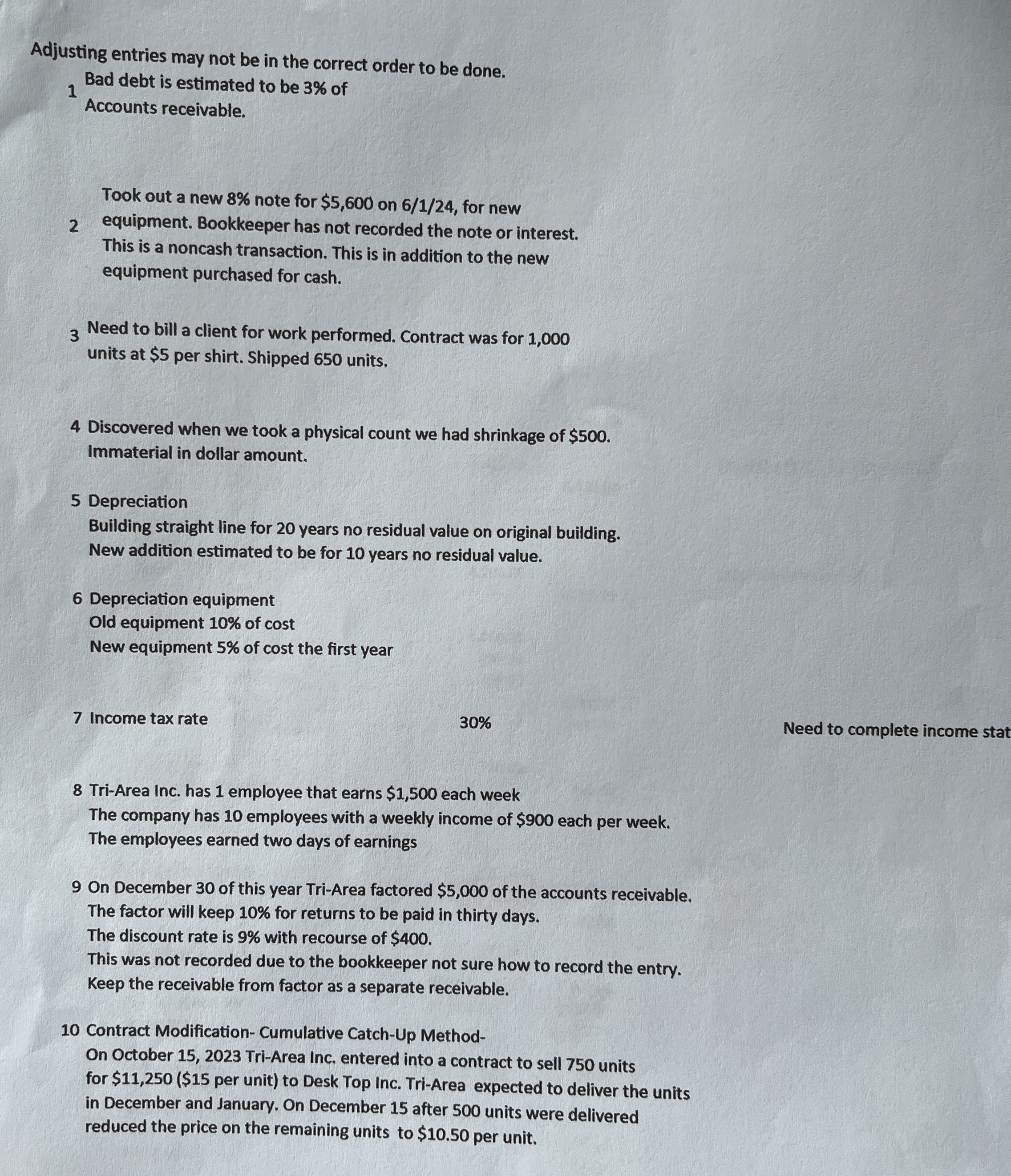 Adjusting entries may not be in the correct order