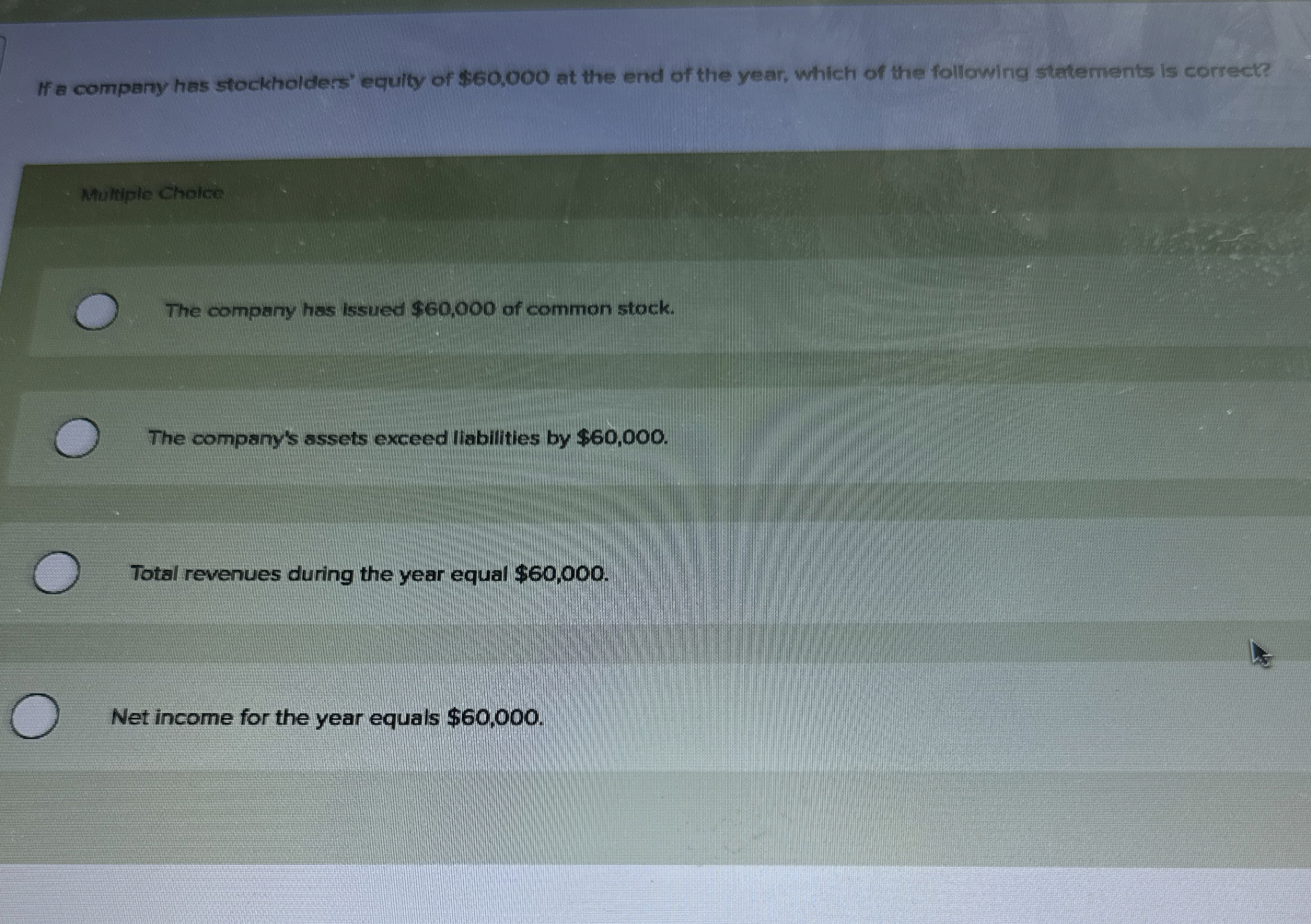 If a company has stockholders' equity of $ 6 0 ,