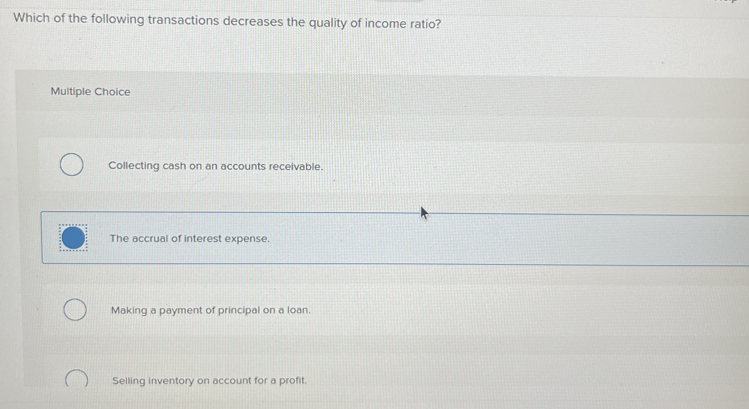 Which of the following transactions decreases the