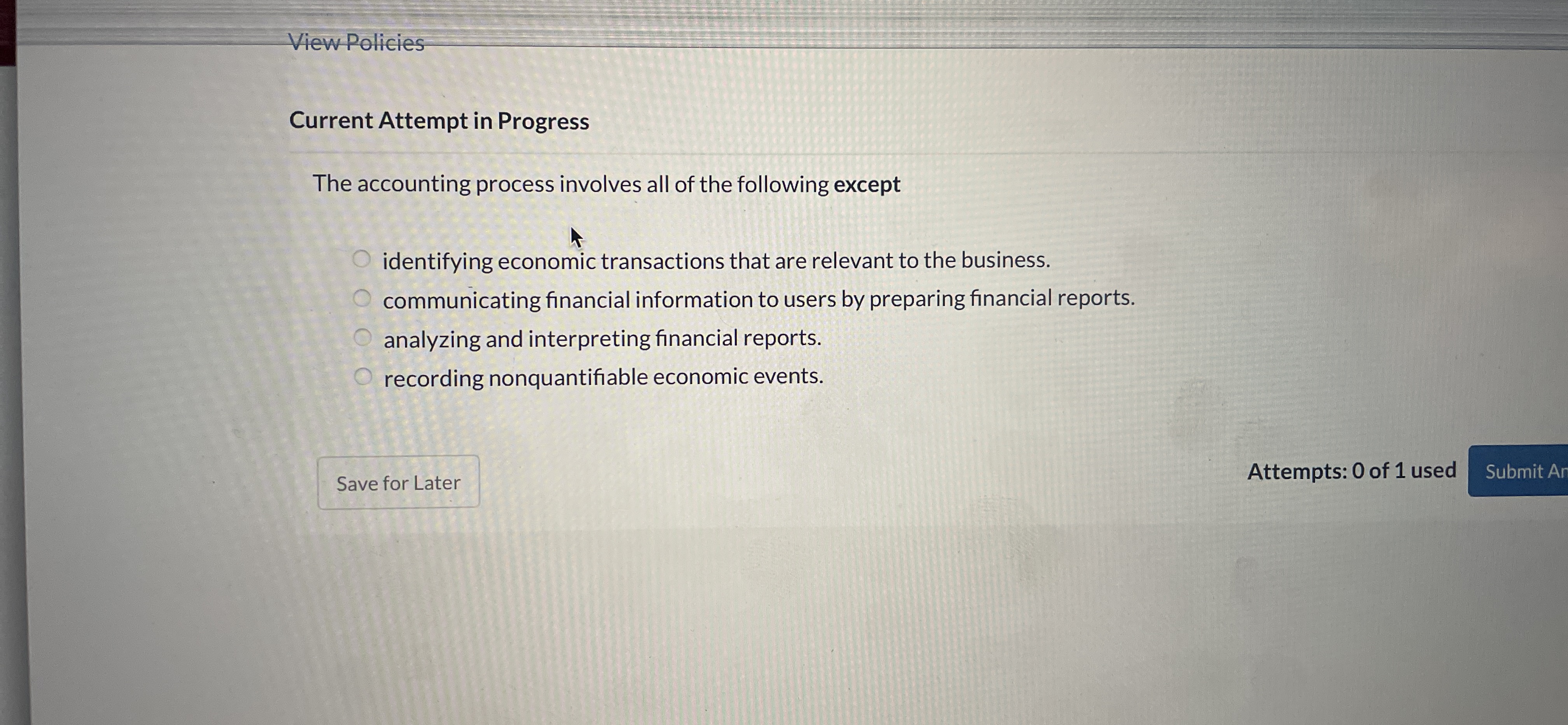 View Policies Current Attempt in Progress The