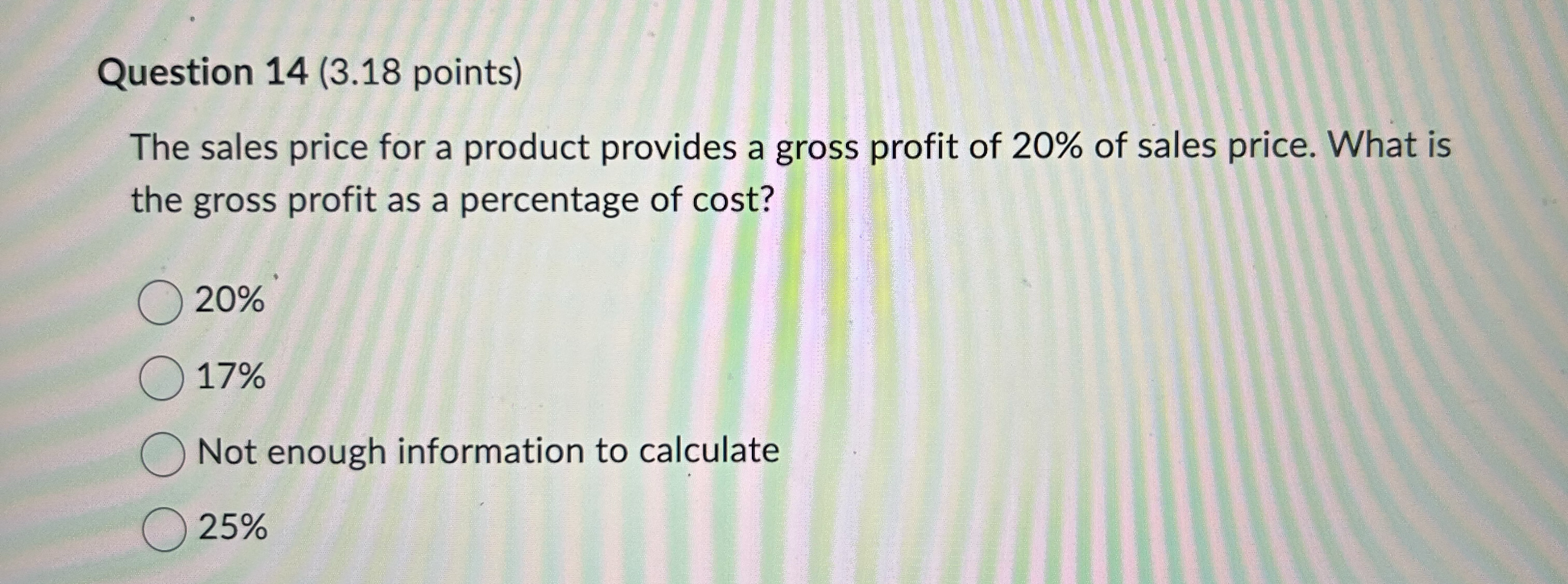 Question 1 4 ( 3 . 1 8 points ) The sales price
