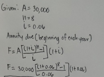 Given: A = 3 0 , 0 0 0 n = 8 i = 0 . 0 6 Annuity