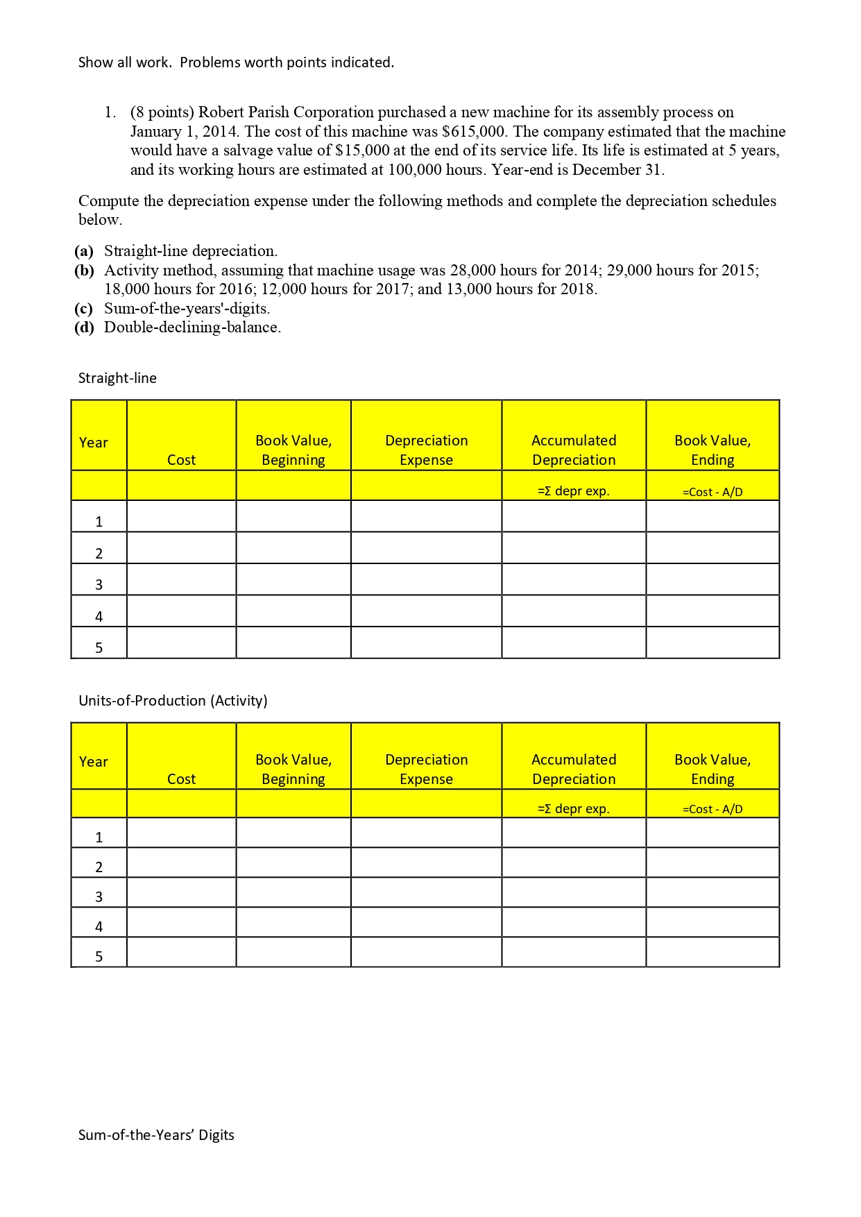 Show all work. Problems worth points indicated. 1
