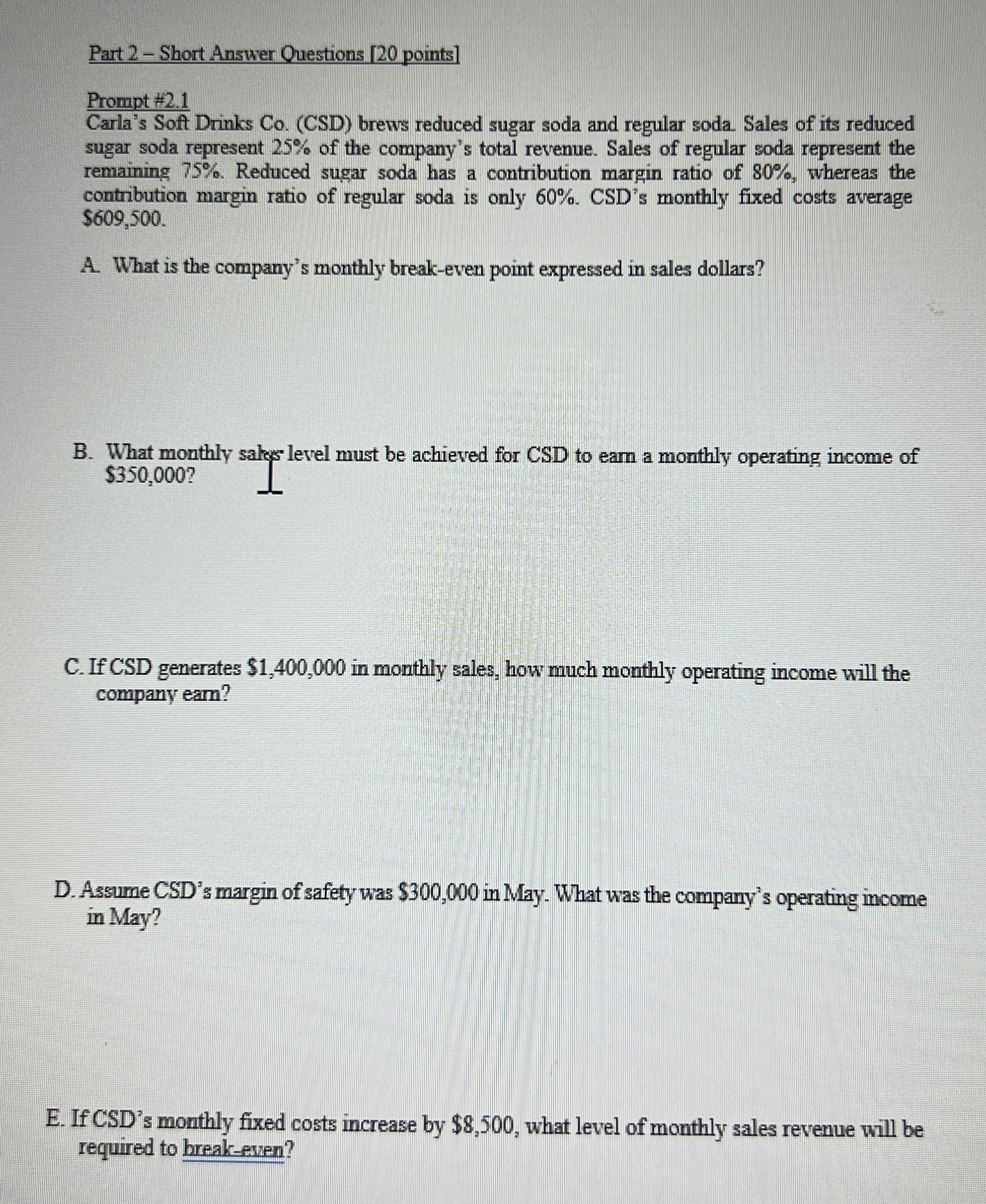 Part 2 - Short Answer Questions [ 2 0 points ]