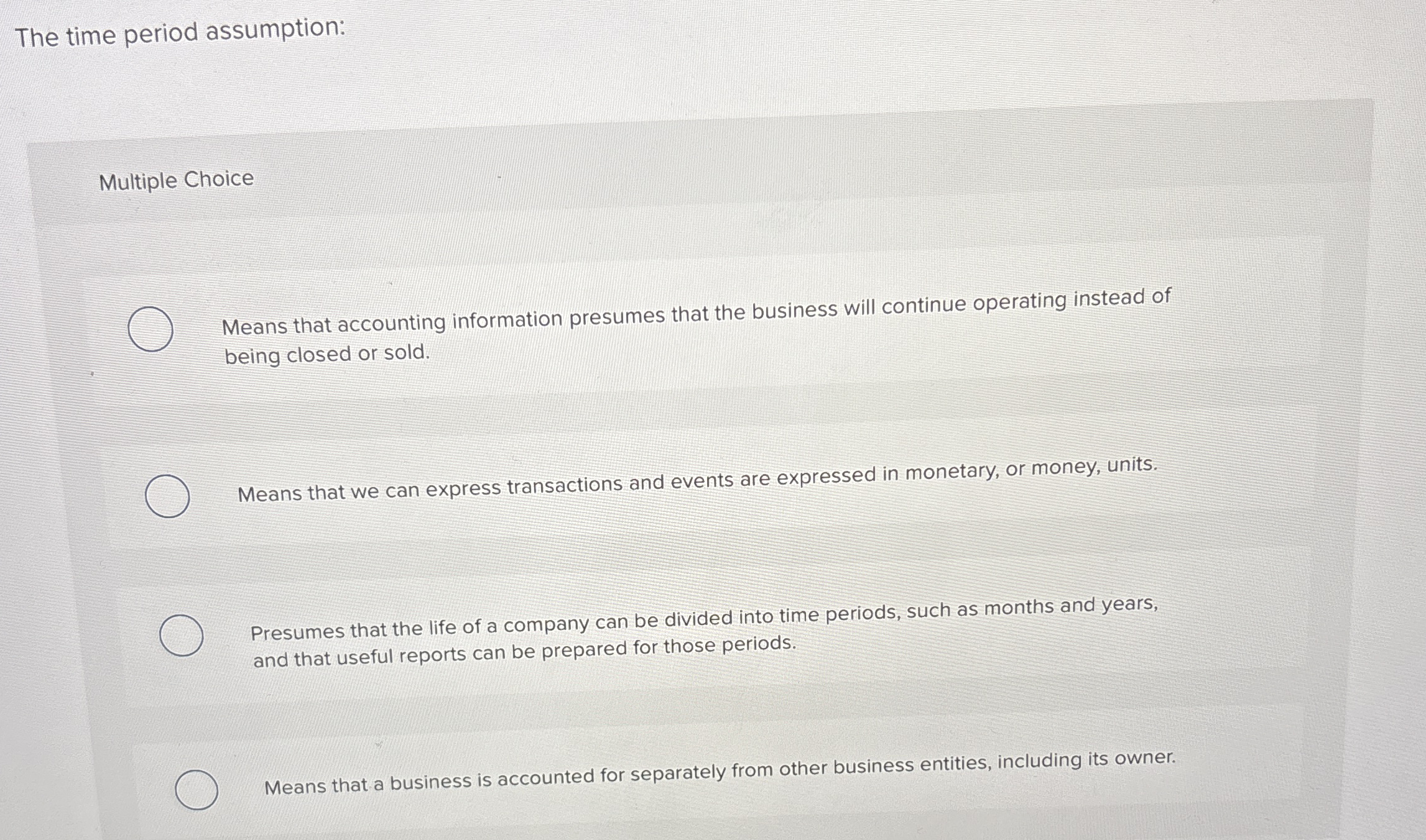 The time period assumption: Multiple Choice Means