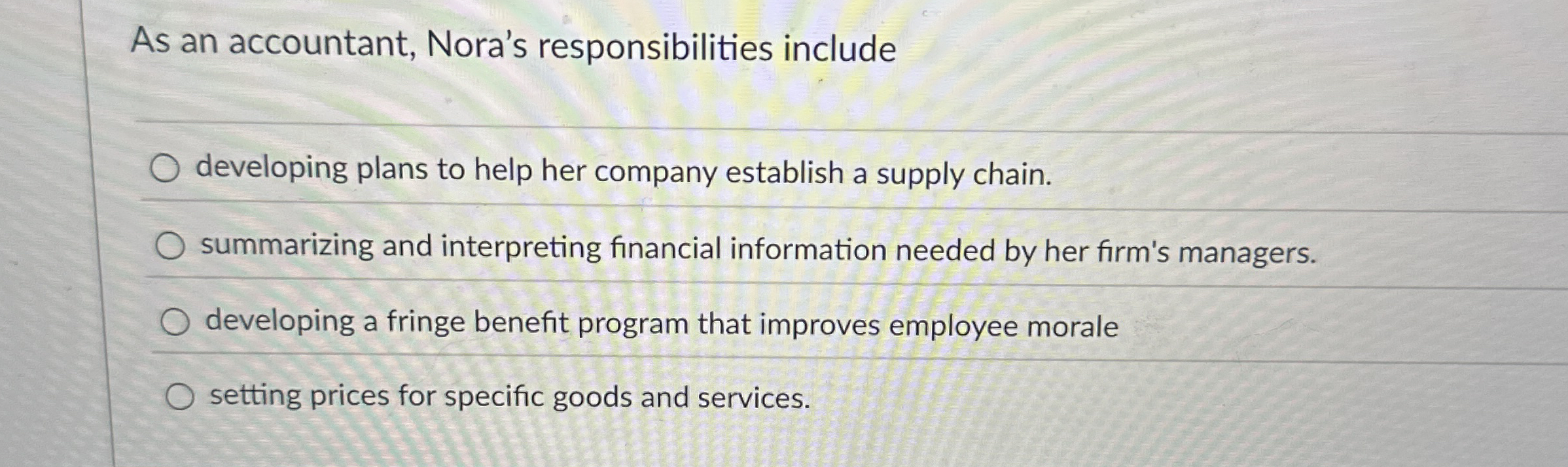 As an accountant, Nora's responsibilities include