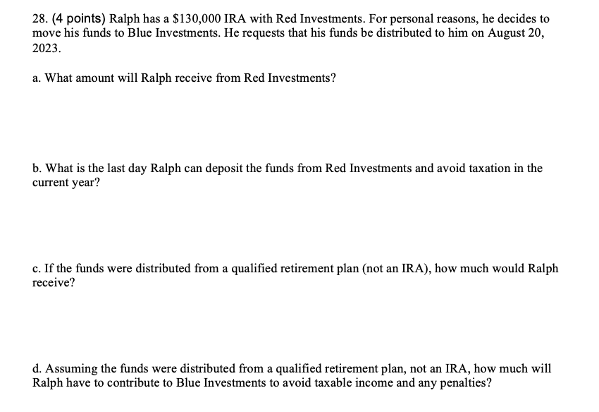 Ralph has a $ 1 3 0 , 0 0 0 IRA with Red