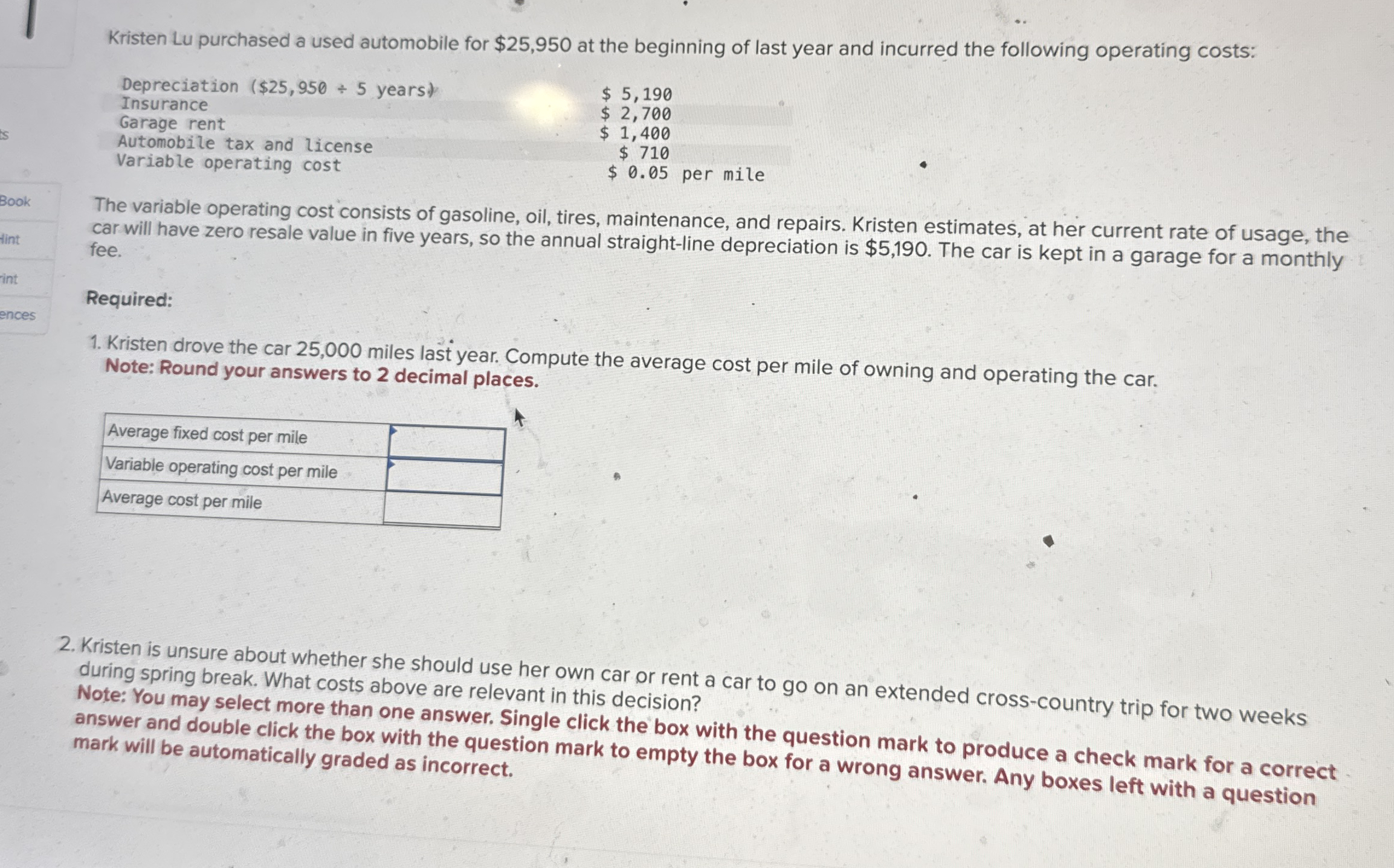 Kristen Lu purchased a used automobile for $ 2 5