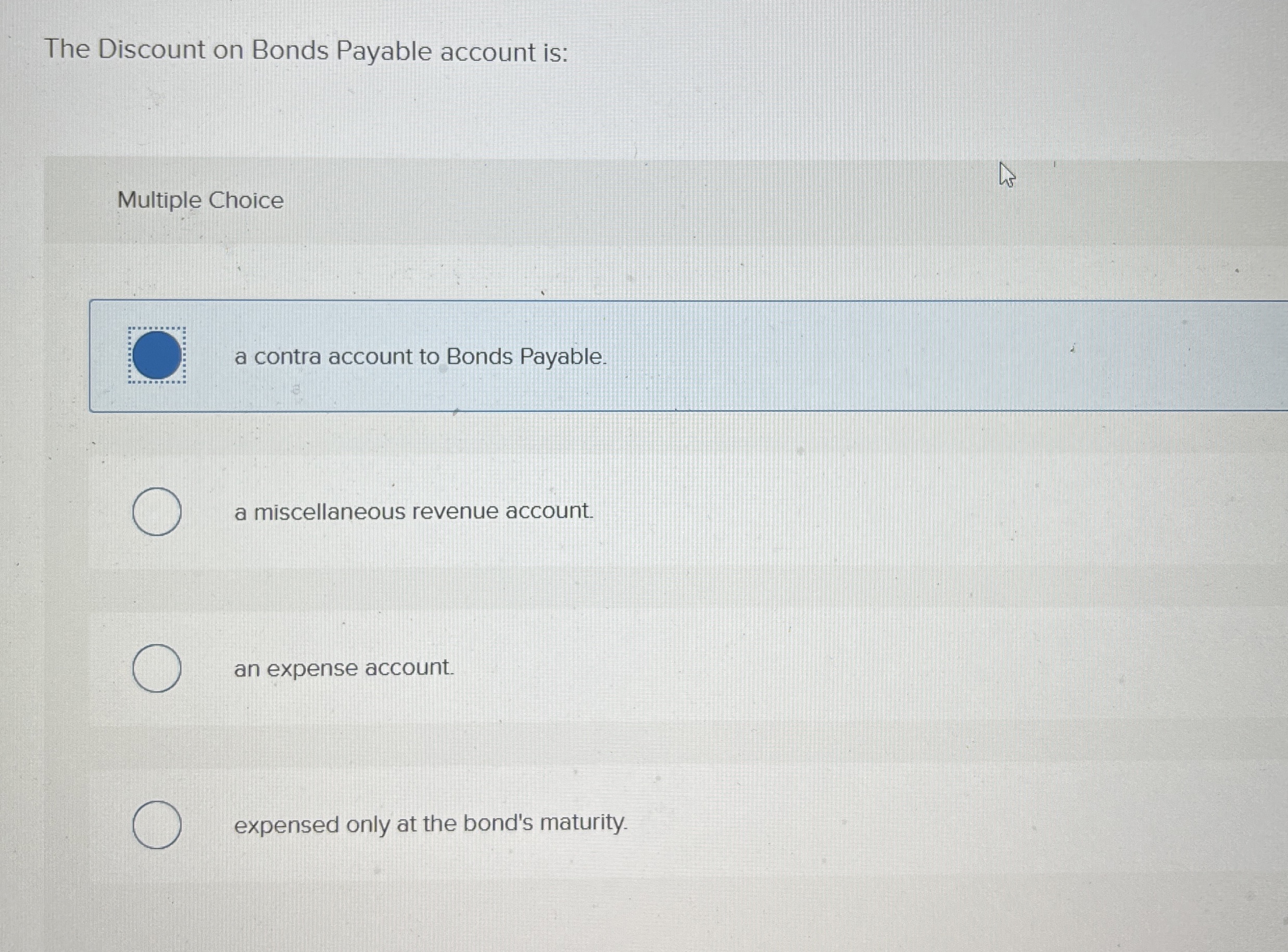 The Discount on Bonds Payable account is: