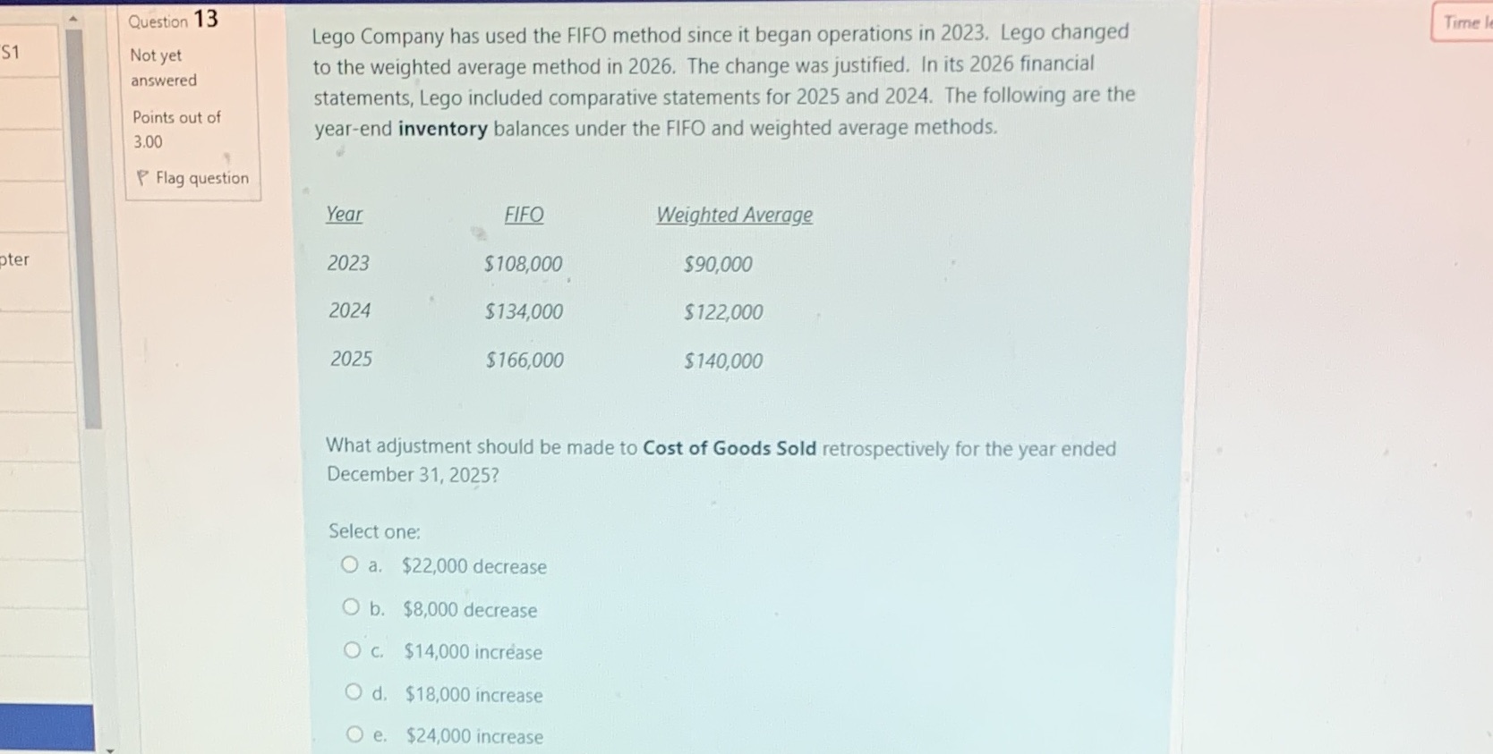 Question 13 Lego Company has used the FIFO method