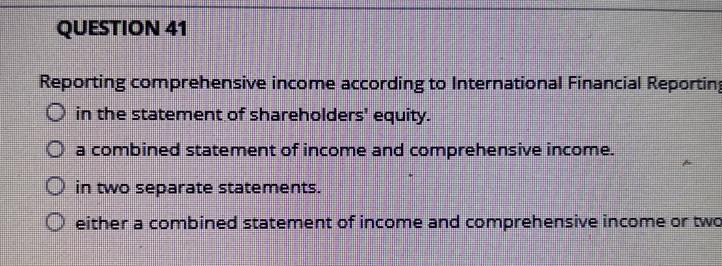 QUESTION 4 1 Reporting comprehensive income