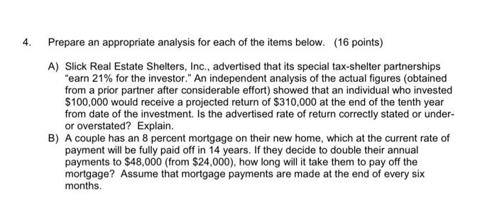 4 4. Prepare an appropriate analysis for each of