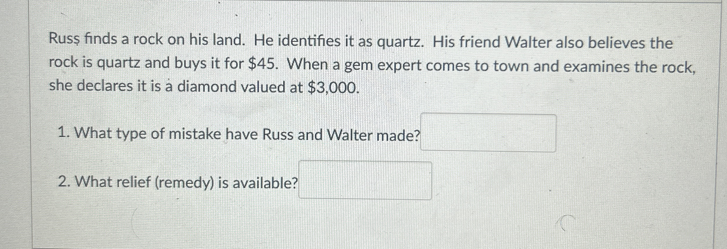 Rus finds a rock on his land. He identifies it as
