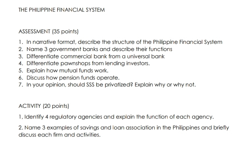 Answer THE PHILIPPINE FINANCIAL SYSTEM ASSESSMENT