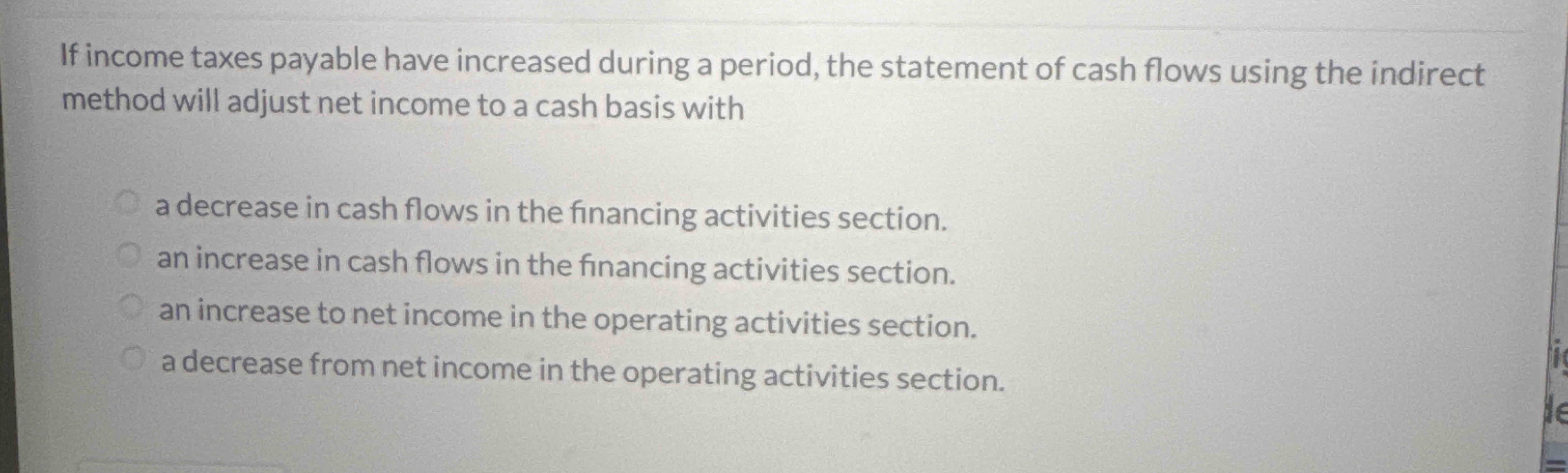 If income taxes payable have increased during a