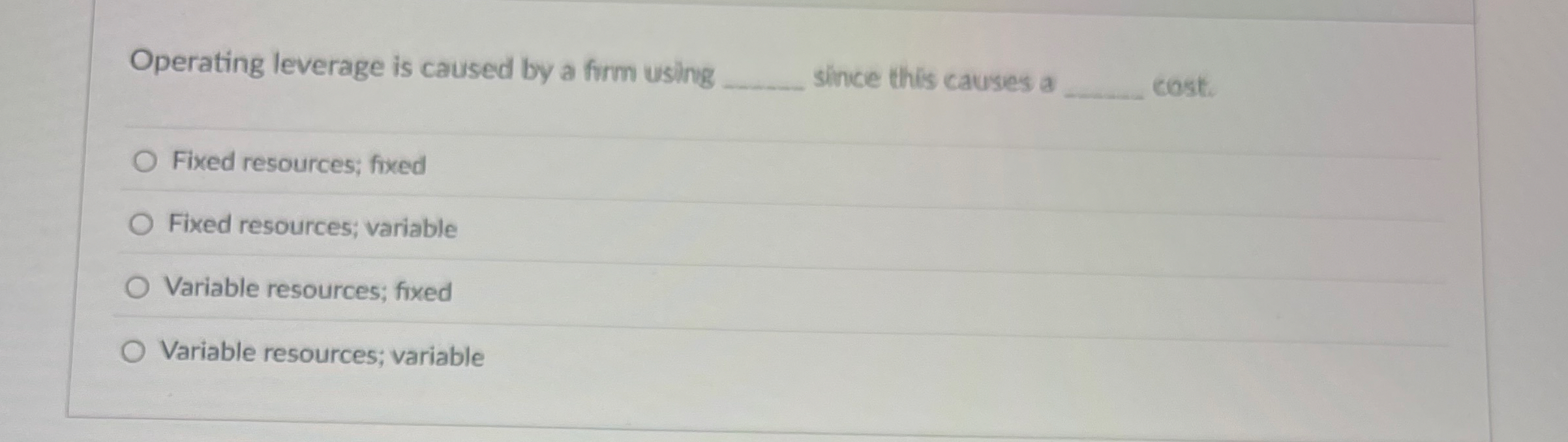 Operating leverage is caused by a from using