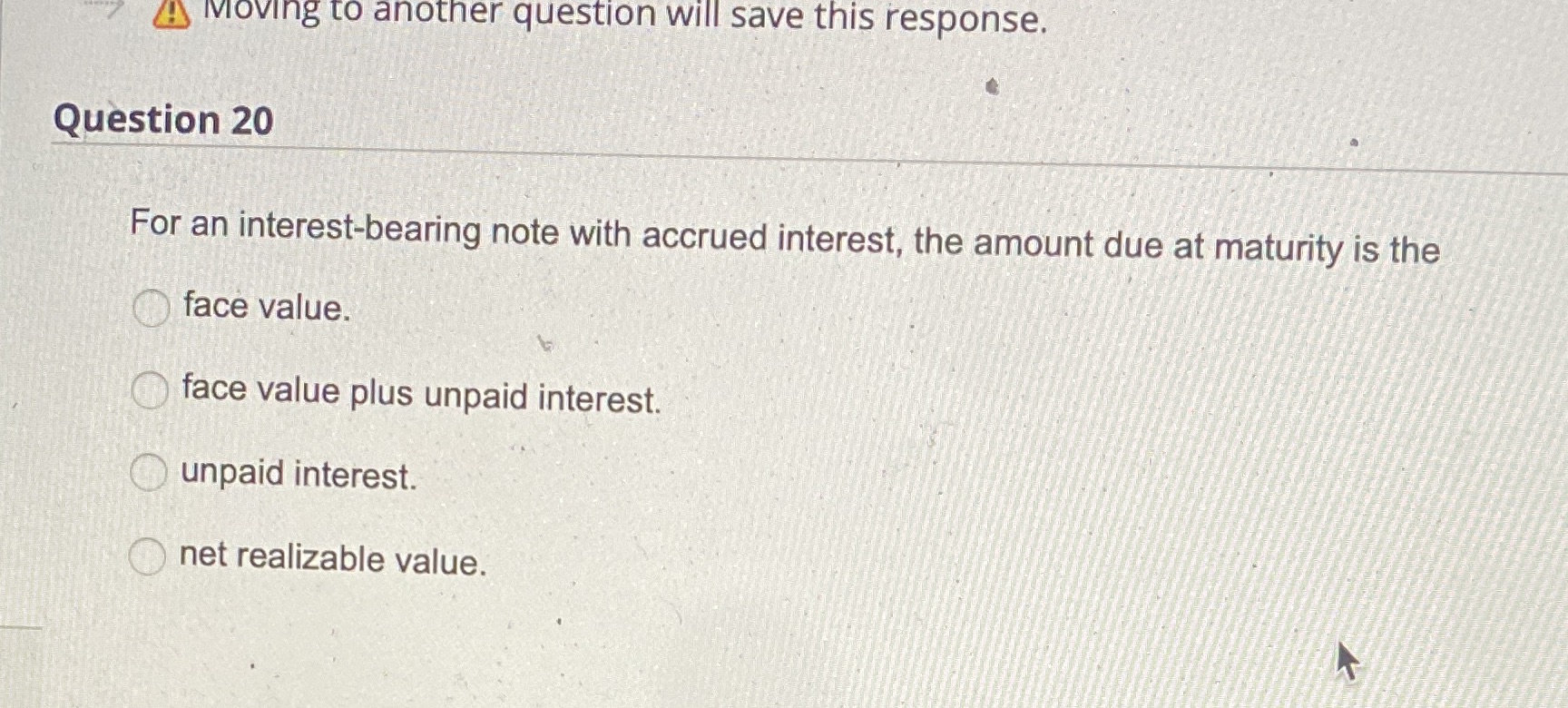 4 Moving to another question will save this