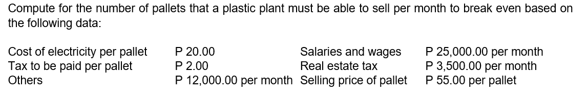Compute for the number of pallets that a plastic