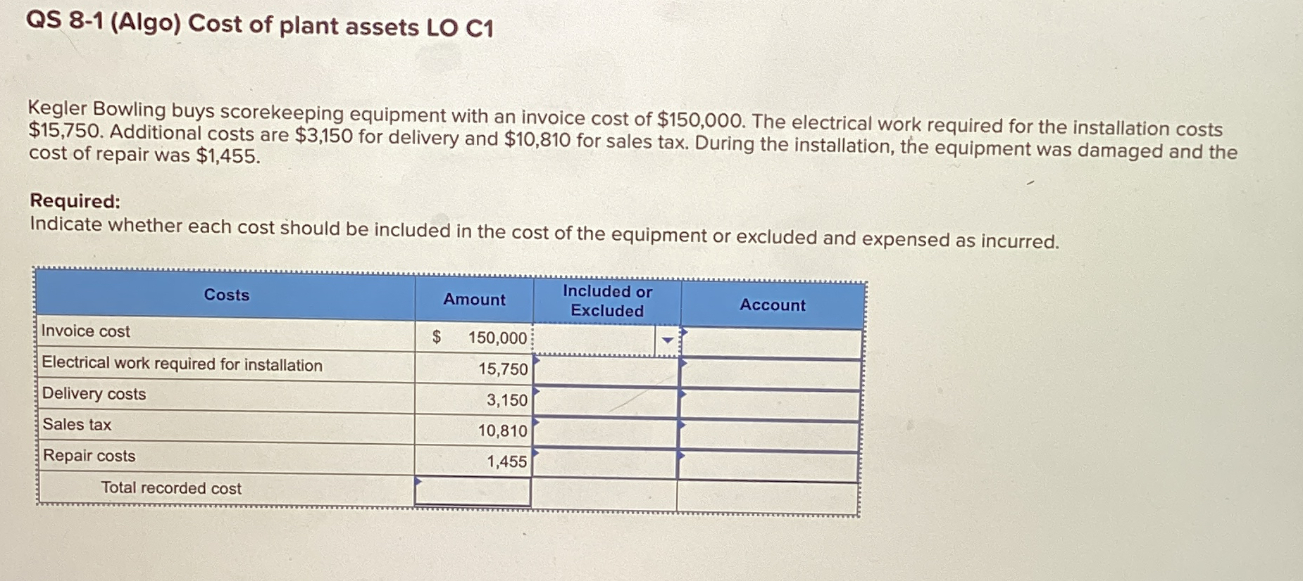 QS 8 - 1 ( Algo ) Cost of plant assets LO C 1
