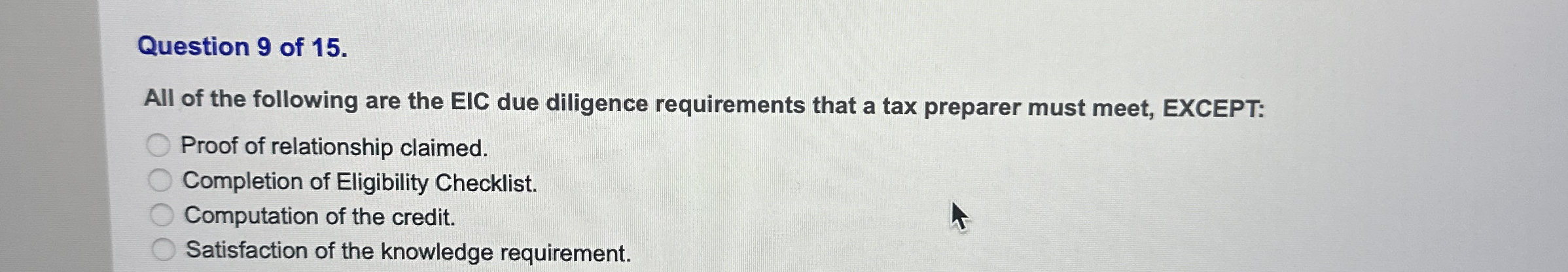 Question 9 of 1 5 . All of the following are the