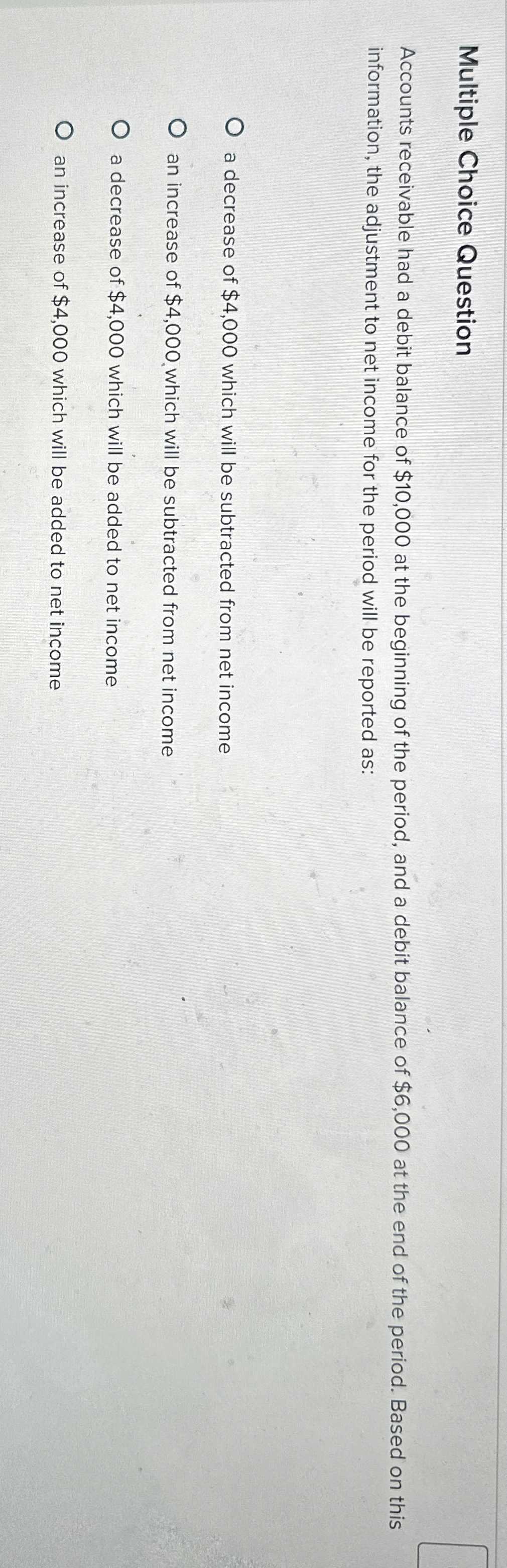 Multiple Choice Question Accounts receivable had
