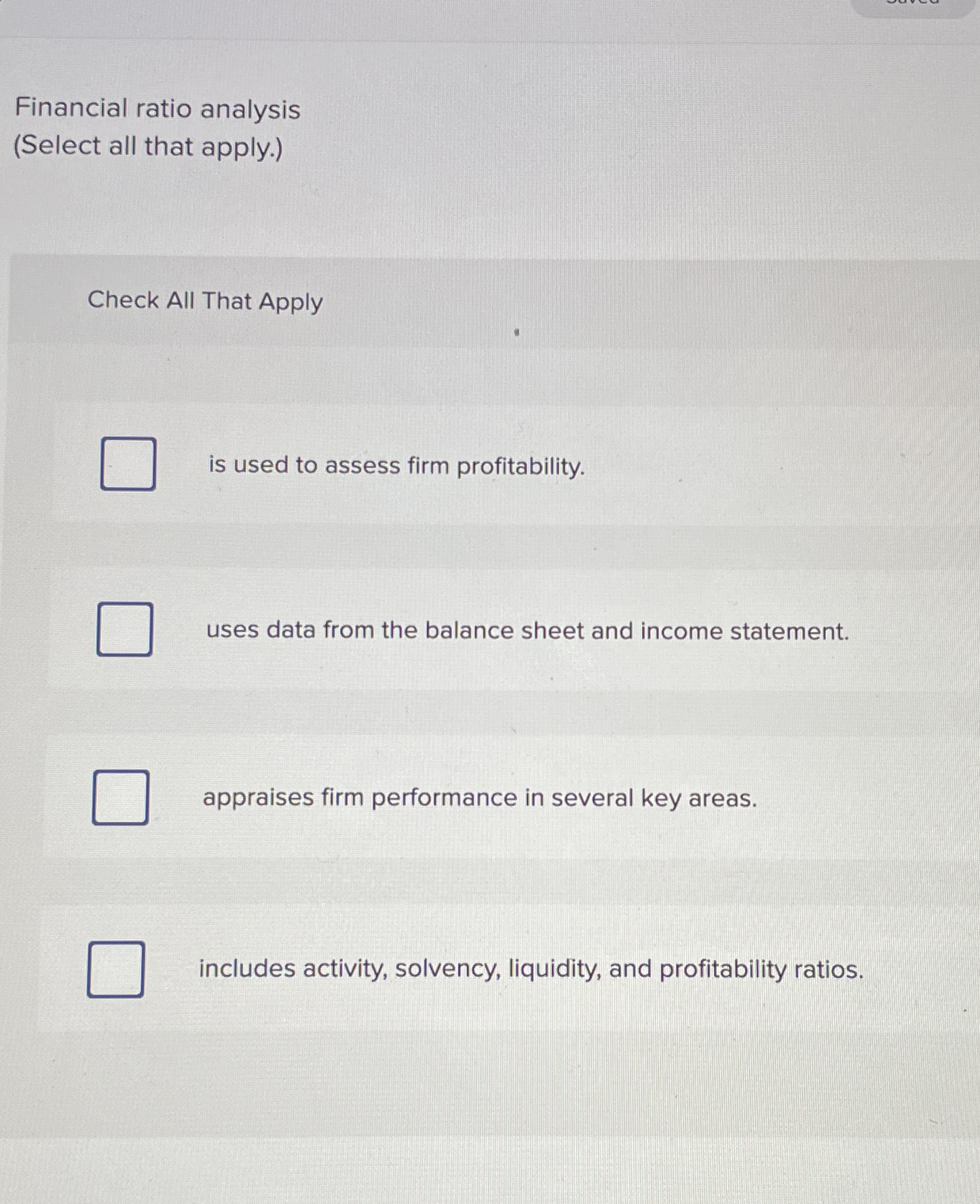 Financial ratio analysis ( Select all that apply.
