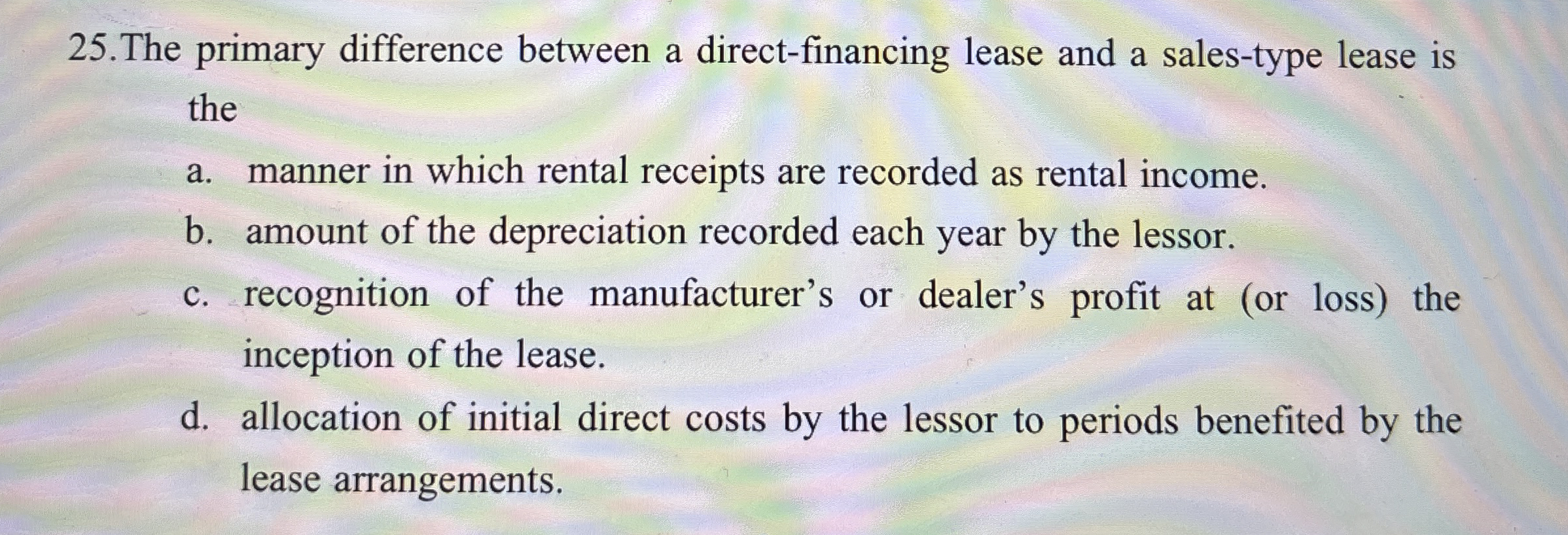 2 5 . The primary difference between a direct -