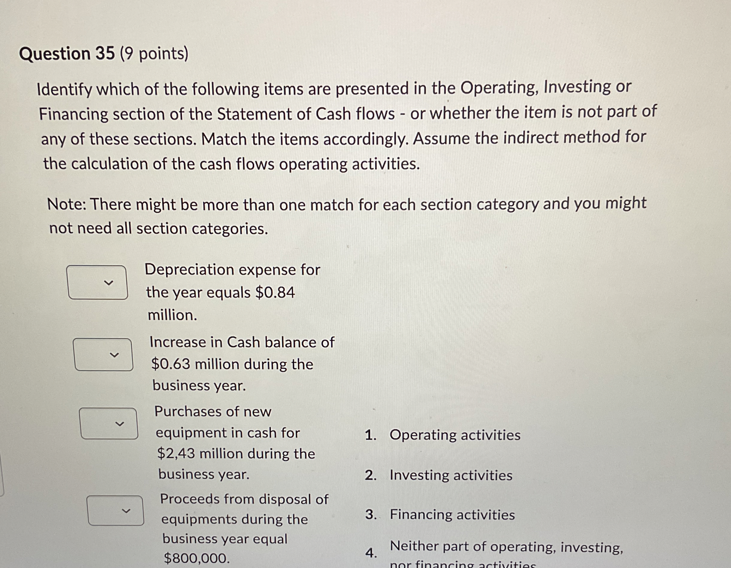 Question 3 5 ( 9 points ) Identify which of the