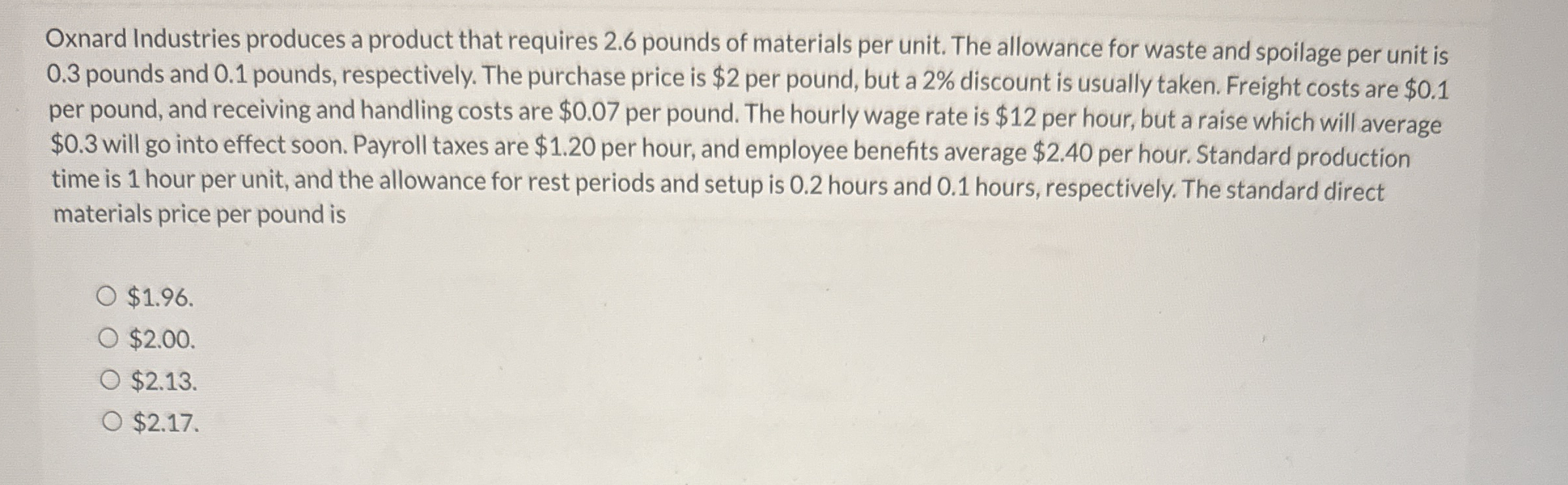 Oxnard Industries produces a product that