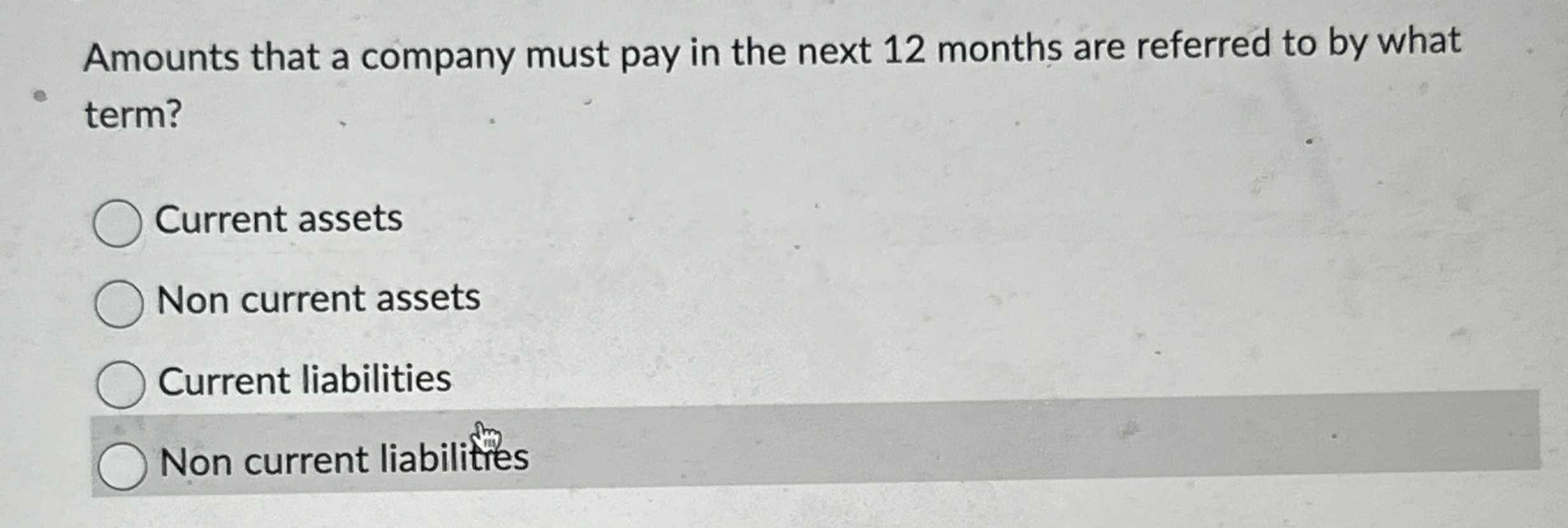 Amounts that a company must pay in the next 1 2