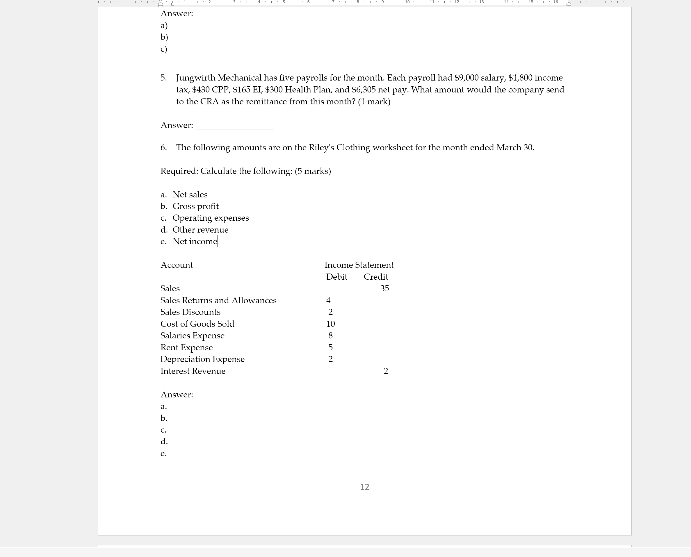 1 . 1 . The following amounts are on the Riley's