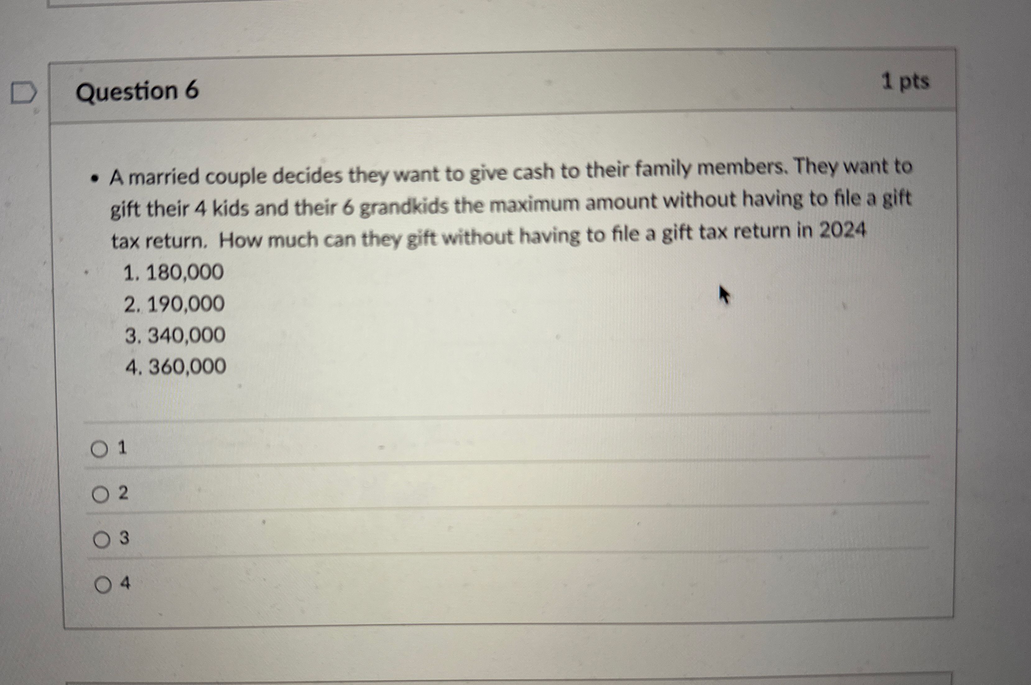 Question 6 1 pts A married couple decides they