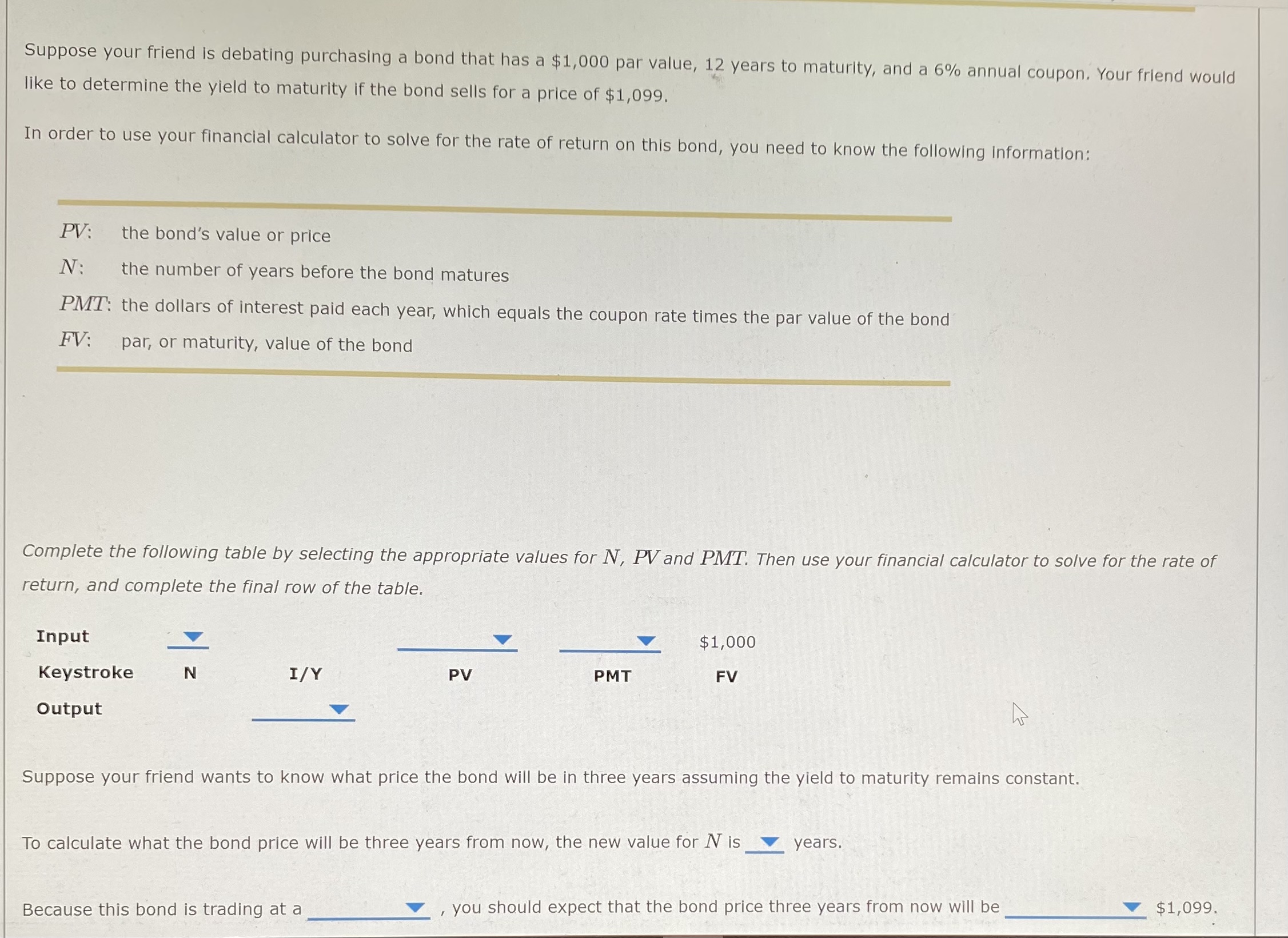 Complete the following table by selecting the
