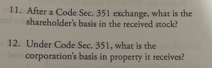 8 11. After a Code Sec. 351 exchange, what is the