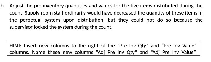b. Adjust the pre inyentory quantities and values