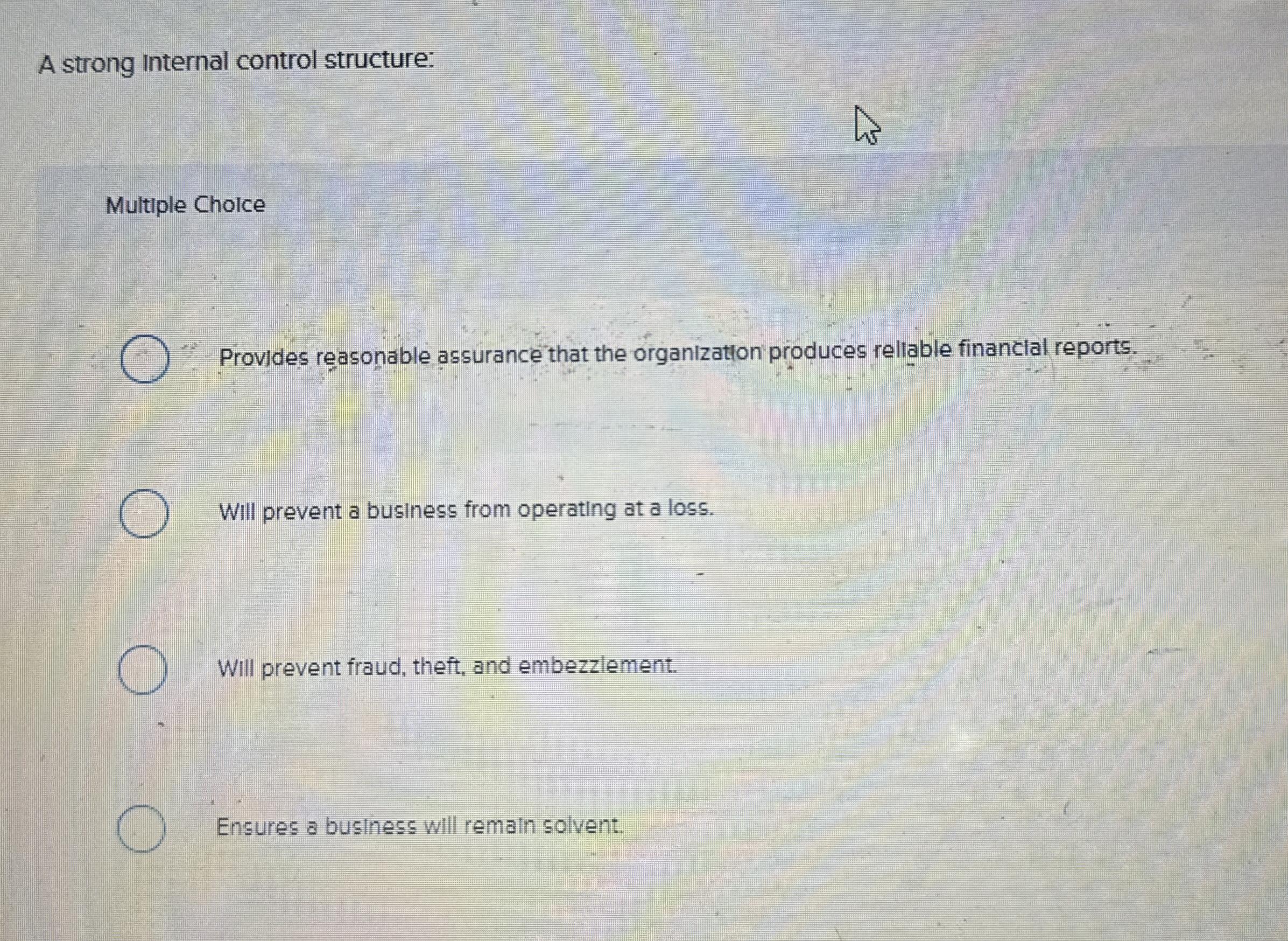 A strong Internal control structure: Multiple