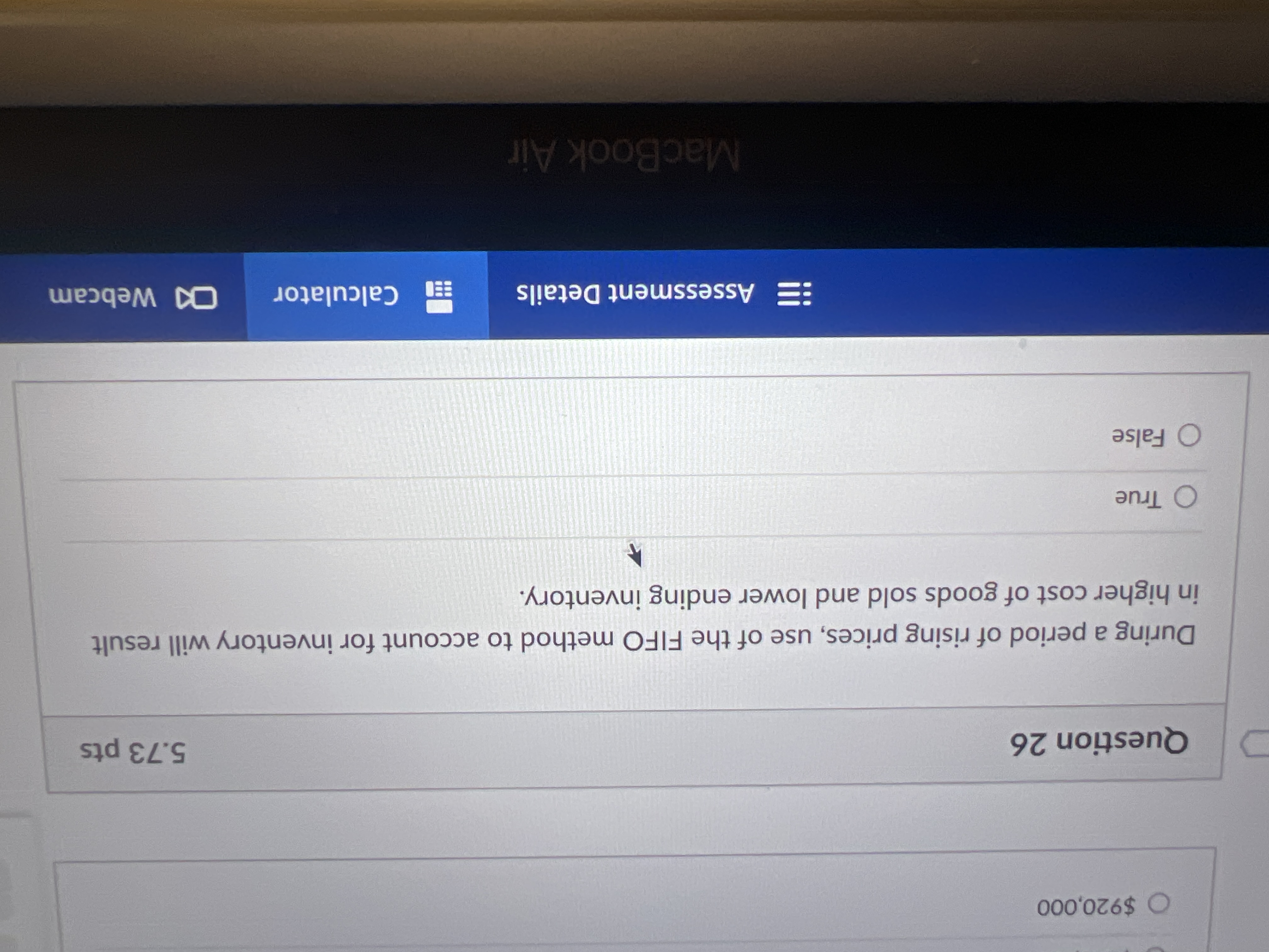 Question 2 6 During a period of rising prices,